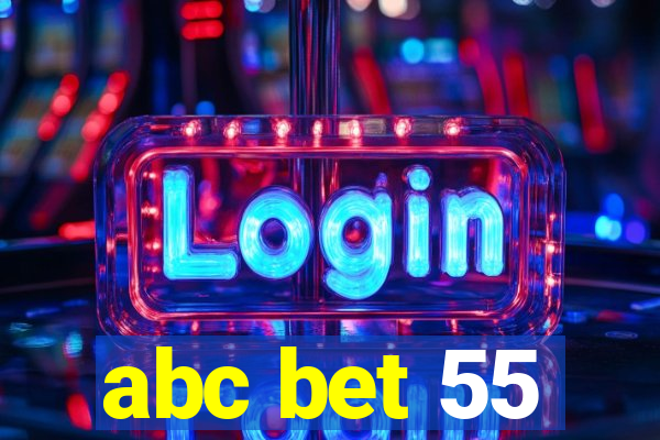 abc bet 55